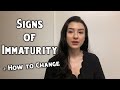 4 Signs Of Immaturity How To Cultivate Maturity