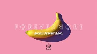 Mazai - Forevermore (Angelo Ferreri Remix)
