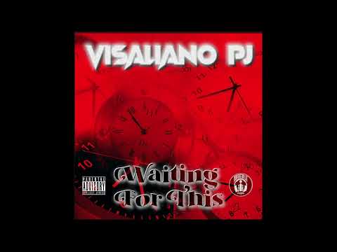 Visaliano PJ -Waiting For This