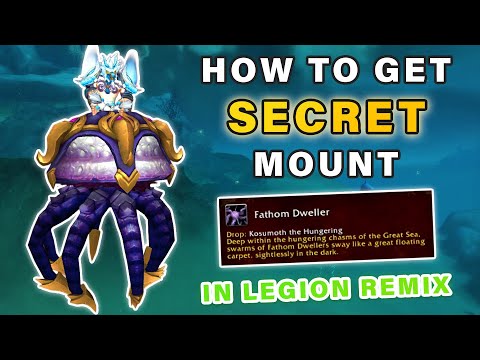 How to get Fathom Dweller SECRET Mount Unlock in Legion Remix ► World of Warcraft