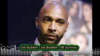 Joe Budden- Joe Budden  08 Survivor