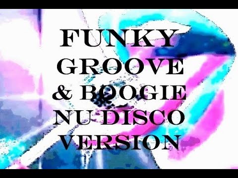 FUNKY GROOVE & BOOGIE NU DISCO VERSION MEGAMIX - Sugarhill Gang, Chic, Oliver Cheatman, The Whispers
