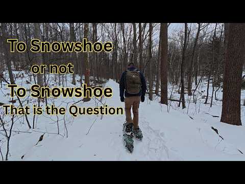 To Snowshoe or not To Snowshoe, That is the Question