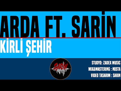Arda Şahin feat. Sarin - Kirli Şehir (prod. by Nosta)