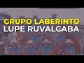 Grupo Laberinto - Lupe Ruvalcaba (Audio Oficial)