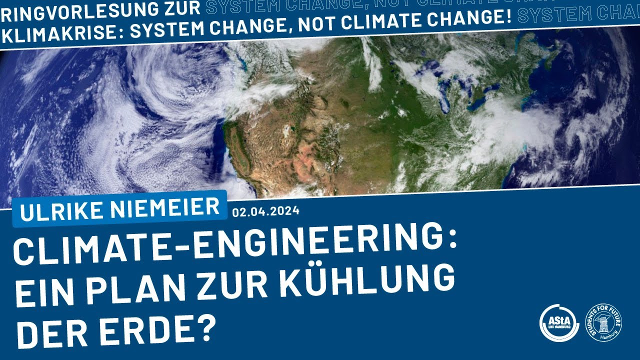 Climate-Engineering: Ein Plan zur Kühlung der Erde? | Fridays for Future