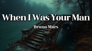 Download lagu Bruno Mars – When I Was Your Man (Lyrics) | Deep Emotional Regret mp3