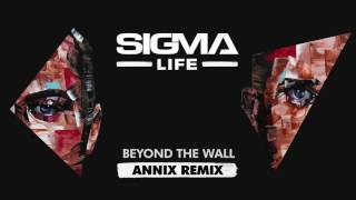 Sigma - Beyond The Wall (Annix Remix)