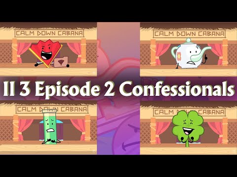 Inanimate Insanity Invitational Episode 2 Confessionals!