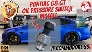 Pontiac G8 GT VE Commodore SSV Oil Pressure Switch Install Code P0521