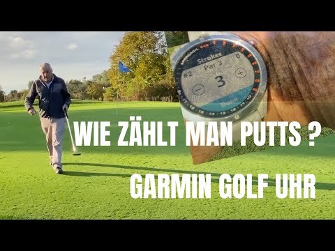 Garmin Golf Watch - how do I count putts, how do I select the fairway?