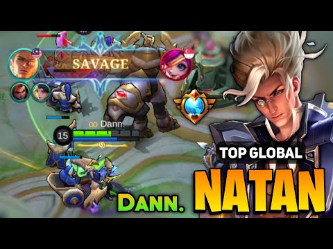 SAVAGE! Natan Best Build 2022 [ Top Global Natan Gameplay ] By Dann.  - Mobile Legends