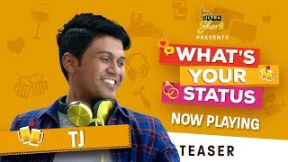 What’s Your Status  Web Series  Meet TJ on 16th 