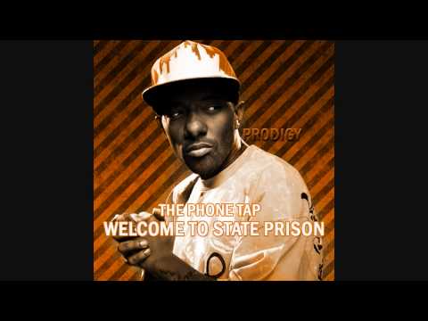 Prodigy - The Phone Tap (Welcome To State Prison)