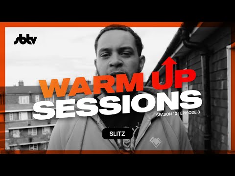Slitz | Warm Up Sessions [S10.EP8]: SBTV