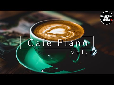 Cafe Piano Vol.1 [Para trabajar / estudiar] Restaurantes BGM, música lounge, tienda BGM.