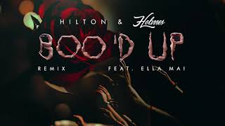 Hilton &amp; Holmes &quot;Boo&#39;d Up&quot; REMIX Freestyle/Cover featuring Ella Mai
