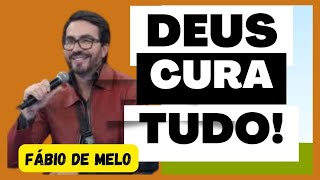 DEUS É A CURA PARA TODAS AS DORES! FÁBIO DE MELO #oração #fé #reflexão #fabiodemelo