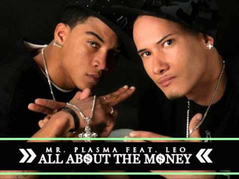 Mr Plasma Ft Leo -Its All About The Money