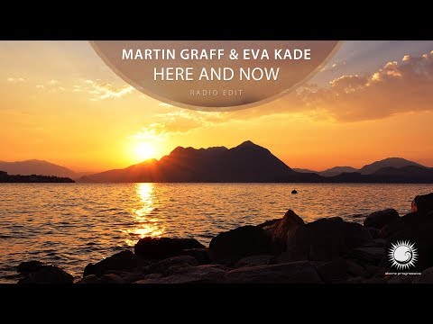 Martin Graff & Eva Kade - Here And Now (Radio Edit)
