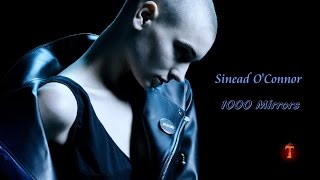 Sinead O&#39;Connor - 1000 Mirrors