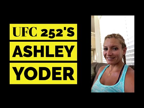 Ashley Yoder explains how she's in a better spot mentality heading into UFC 252