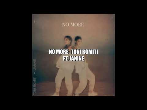 Toni Romiti- No More ft. Janine (from the bathroom of a party)