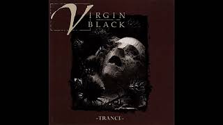 Virgin Black - Trance (Full EP)