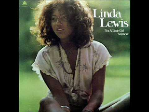 "Not A Little Girl Anymore" by Linda Lewis