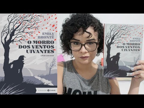 ANÁLISE CONCISA: O MORRO DOS VENTOS UIVANTES, DE EMILY BRONTË E SUA IMPORTÂNCIA HISTÓRICA