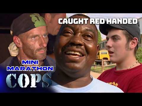 Caught Red Handed | Mini Marathon | COPS TV Show