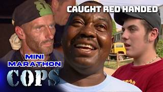 Caught Red Handed | Mini Marathon | COPS TV Show MQDEFAULT Thumbnail