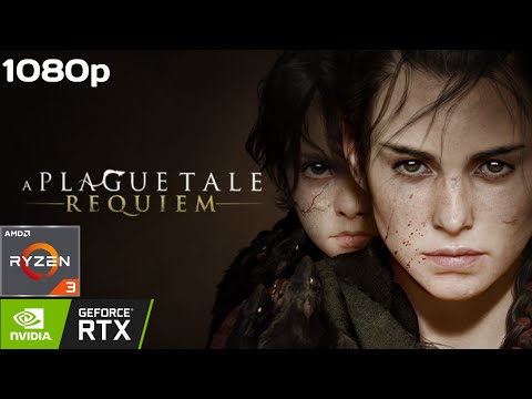 A Plague Tale: Requiem : Benchmark on Ryzen 3 2200G & Nvidia RTX 2060 OC with 16 GB RAM