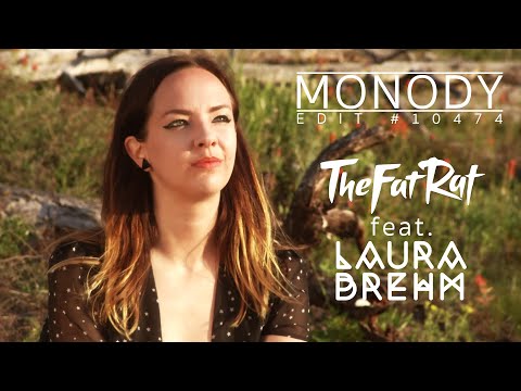 TheFatRat – Monody (feat. Laura Brehm) [Music Video Edit #10474]