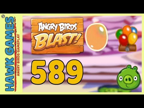 Angry Birds Blast Level 589 - 3 Stars Walkthrough, No Boosters