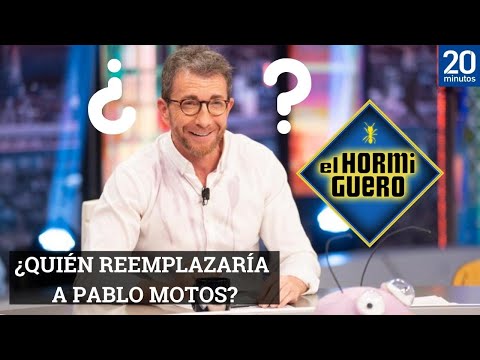Los posibles reemplazos de #PabloMotos cuando ya no esté en #ElHormiguero