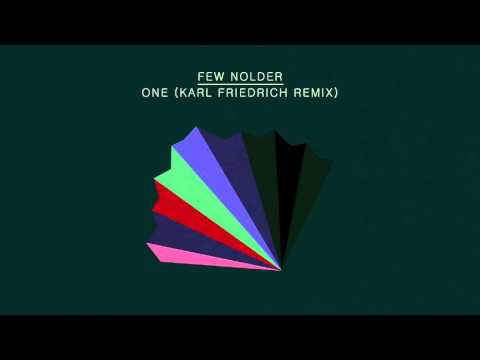 Few Nolder - One (Karl Friedrich Remix)