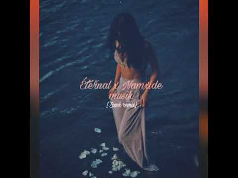Èternal x Namxide musik [Zouk remix]