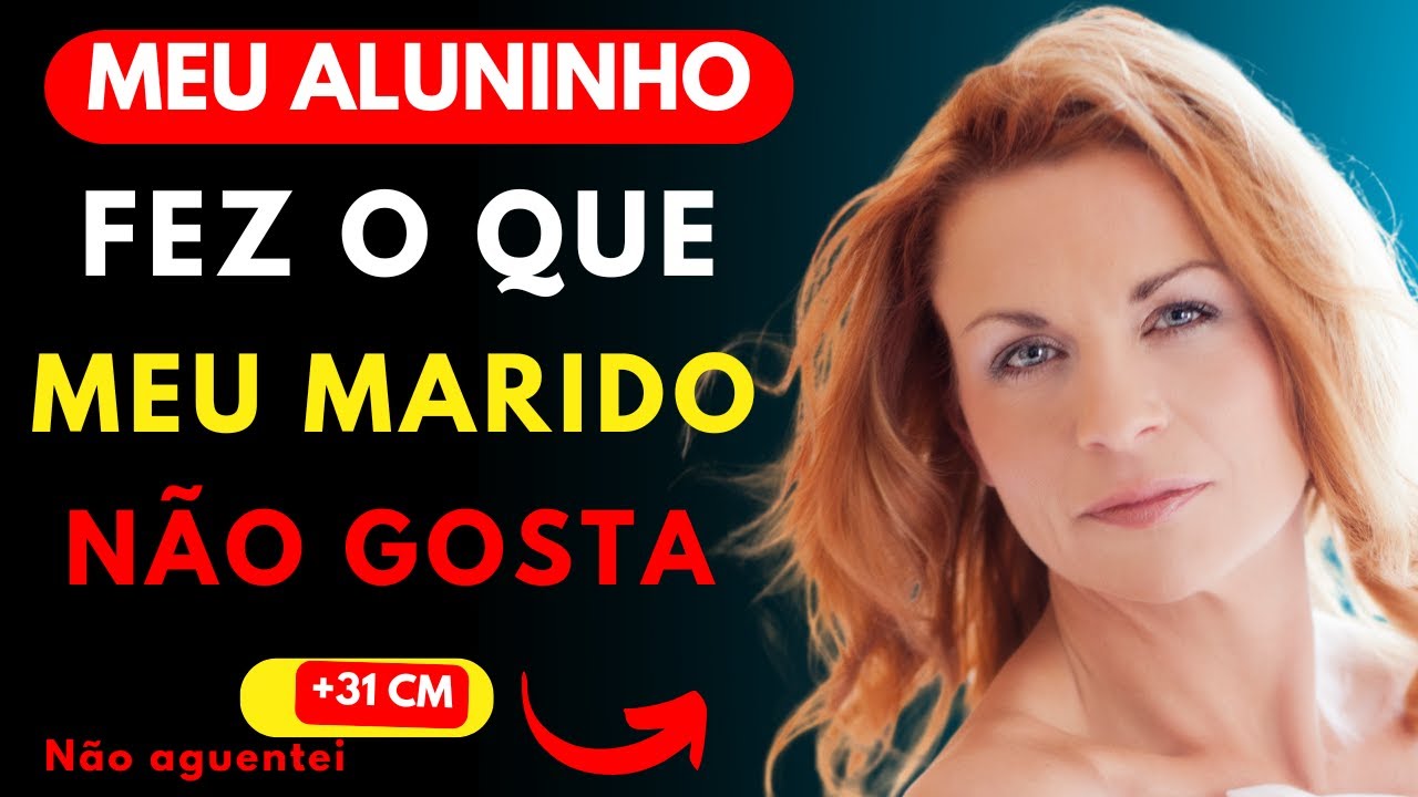 Mesmo aos 50 anos o aluno quis me..