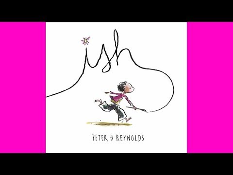 Ish by Peter H. Reynolds