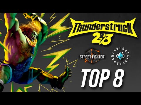 Thunderstruck 2023 - Street Fighter 6 Mexico FGC Tournament - Top 8