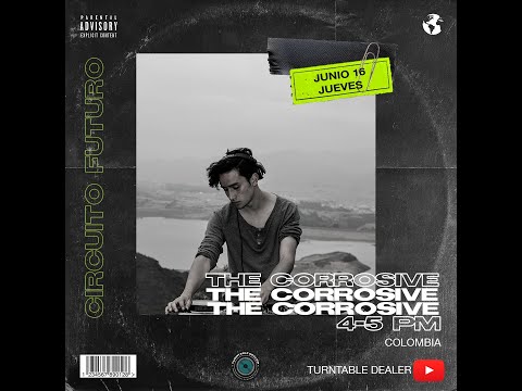 En vivo THE CORROSIVE desde Turntable Dealer - Circuito Futuro 16.06.22
