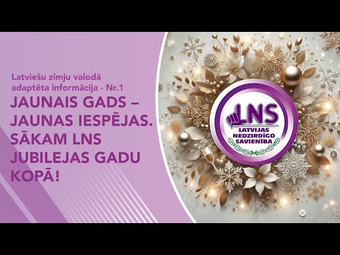 Nr. 1 “Jaunais gads – jaunas iespējas. Sākam LNS jubilejas gadu kopā!”