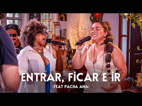 02. Nega Lu, Pacha Ana - Entrar, Ficar e Ir