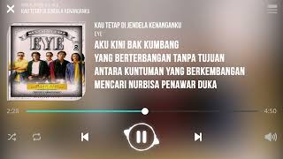 Download lagu EYE - KAU TETAP DI JENDELA KENANGANKU (LIRIK) mp3