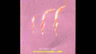 the human league - tell me when