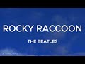 ROCKY RACCOON (LYRICS) - The Beatles