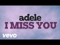Adele - I Miss You (Lyric Video) 