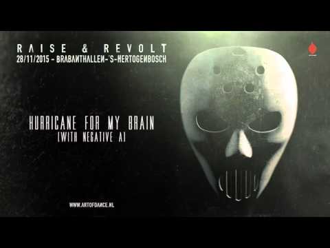 Angerfist & Negative A - Hurricane For My Brain