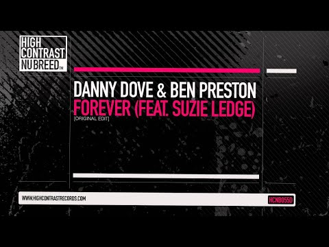 Danny Dove & Ben Preston feat. Suzie Ledge - Forever [High Contrast Nu Breed]